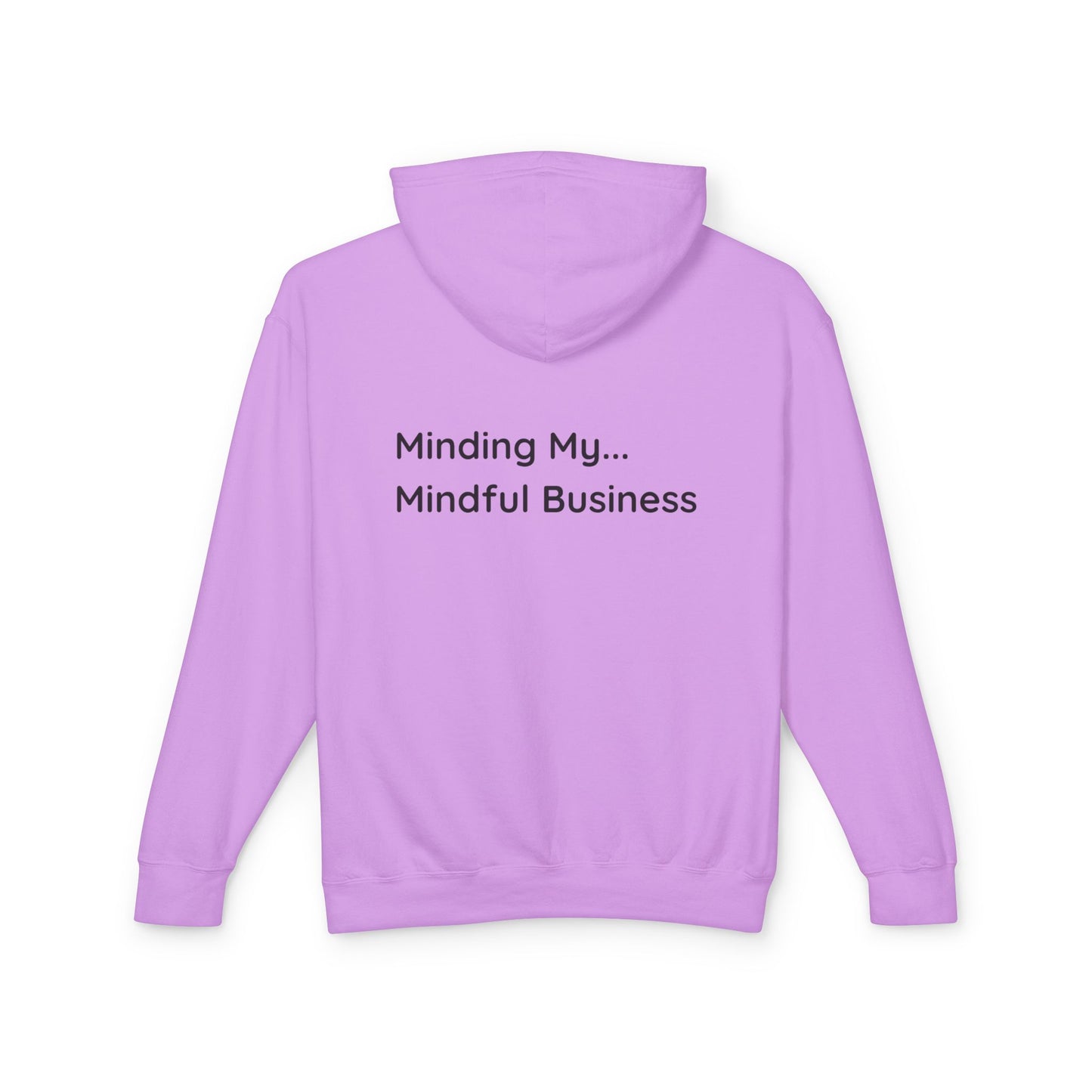 Minding My...Mindful Business Hoodie