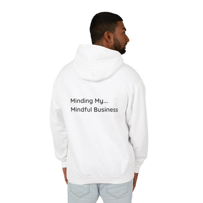 Minding My...Mindful Business Hoodie