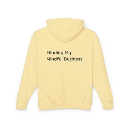 Minding My...Mindful Business Hoodie